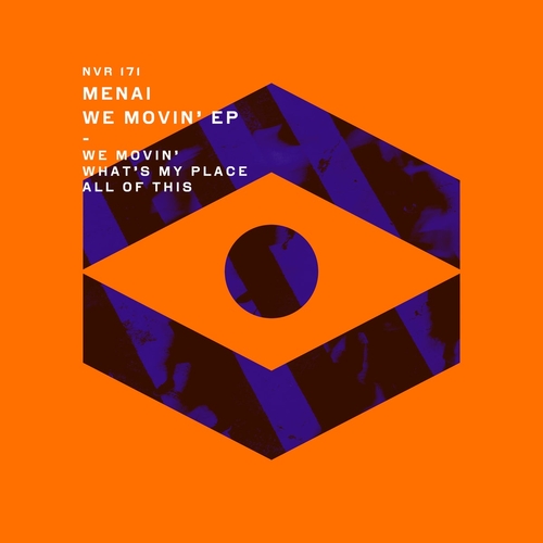 Menai - We Movin' EP [NVR171]